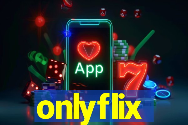 onlyflix