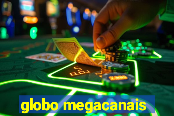 globo megacanais