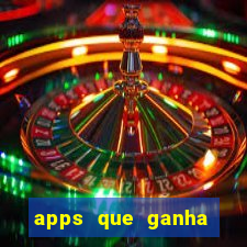 apps que ganha dinheiro jogando