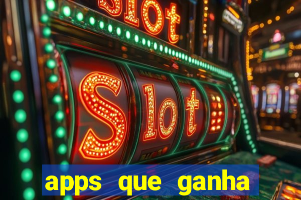 apps que ganha dinheiro jogando