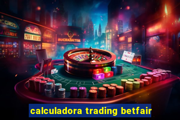 calculadora trading betfair