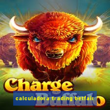 calculadora trading betfair