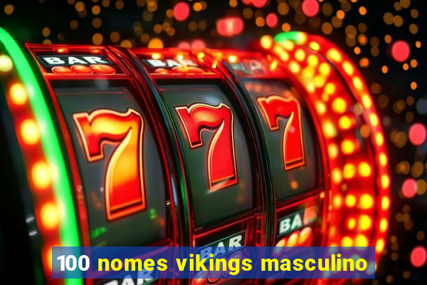 100 nomes vikings masculino