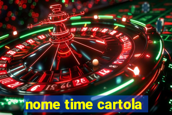 nome time cartola