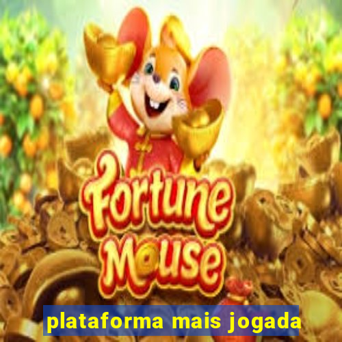 plataforma mais jogada