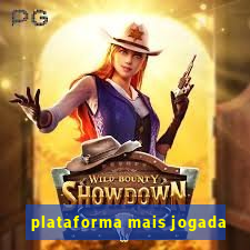 plataforma mais jogada