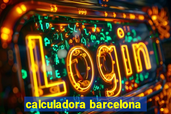 calculadora barcelona