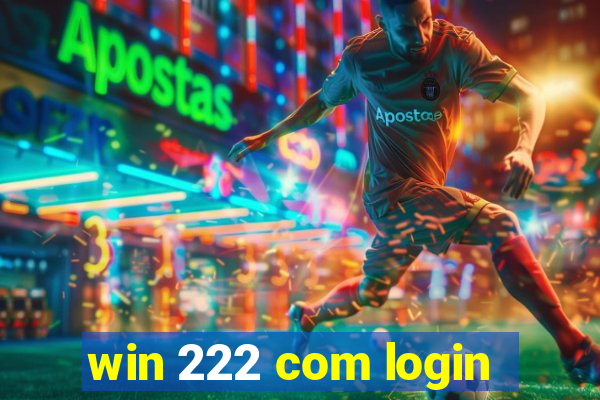 win 222 com login