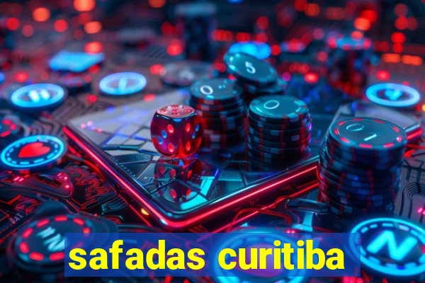 safadas curitiba