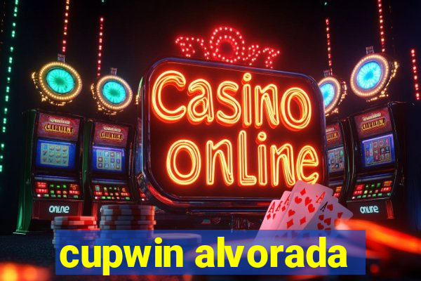 cupwin alvorada