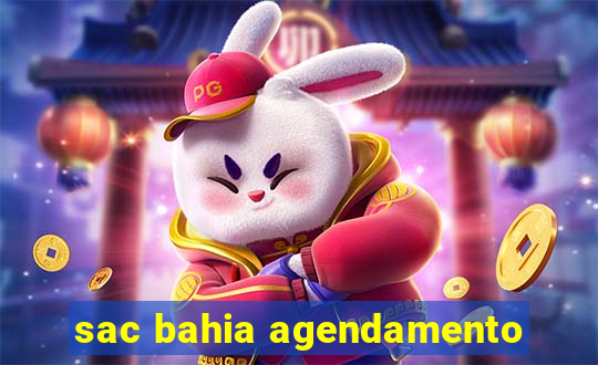 sac bahia agendamento