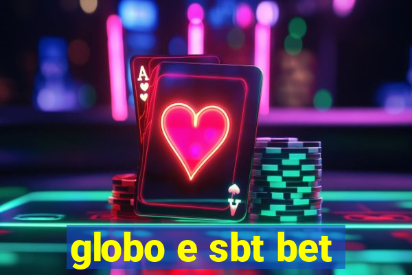 globo e sbt bet