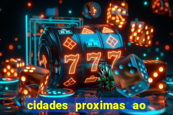 cidades proximas ao beto carrero