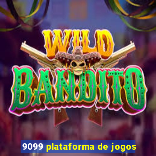 9099 plataforma de jogos