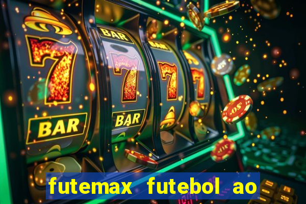 futemax futebol ao vivo sem anuncio