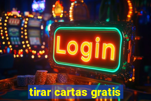 tirar cartas gratis