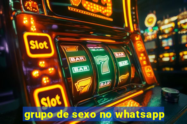 grupo de sexo no whatsapp