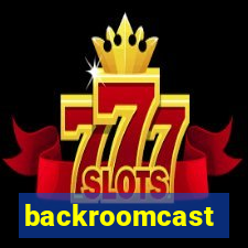 backroomcast