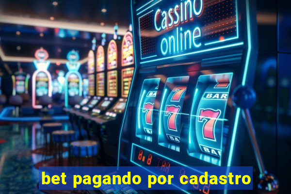 bet pagando por cadastro