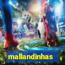 mallandinhas