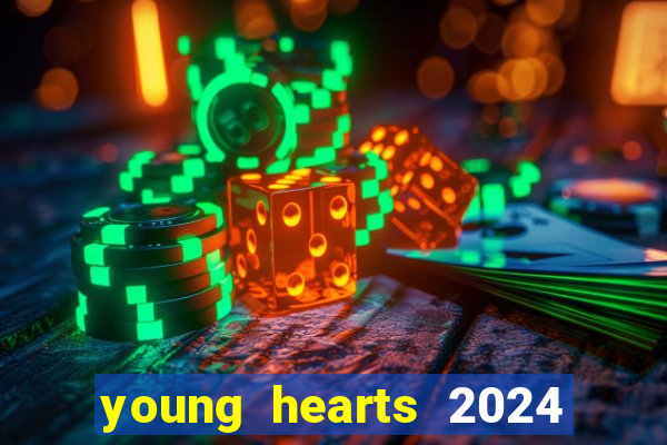 young hearts 2024 online legendado