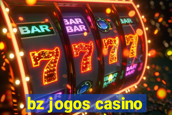 bz jogos casino