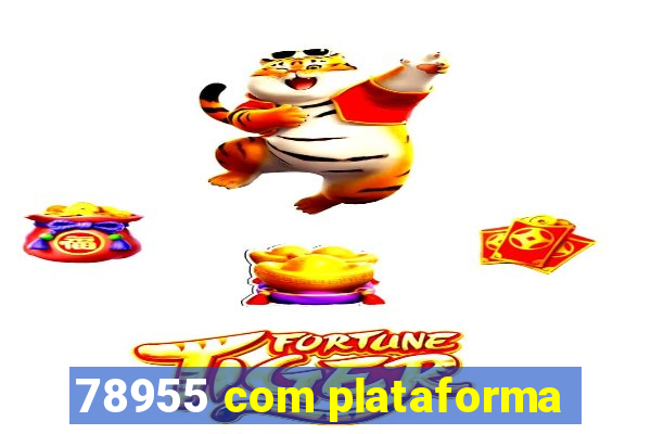 78955 com plataforma