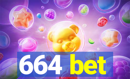 664 bet