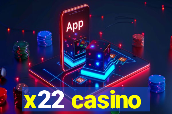 x22 casino