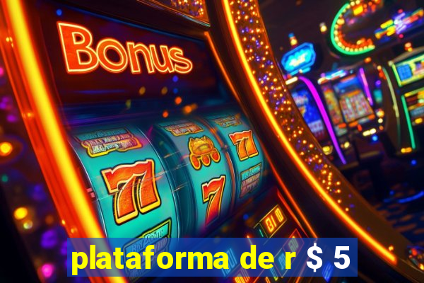 plataforma de r $ 5