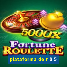 plataforma de r $ 5