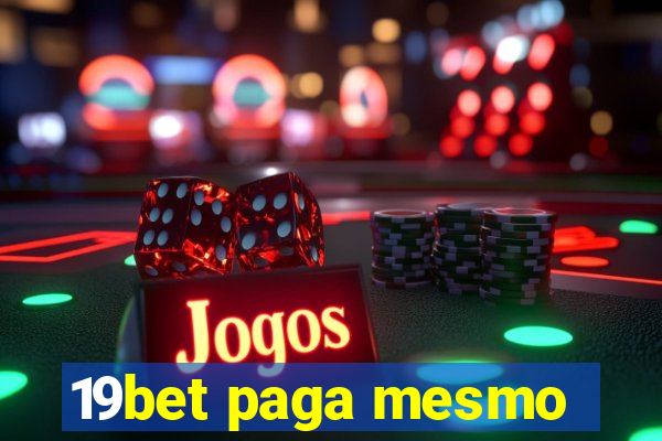 19bet paga mesmo