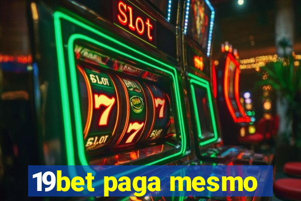 19bet paga mesmo