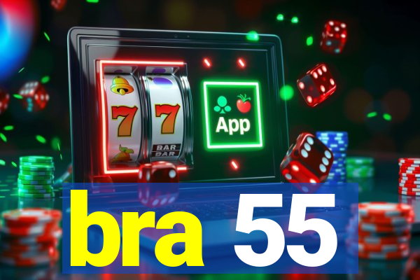 bra 55