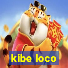 kibe loco