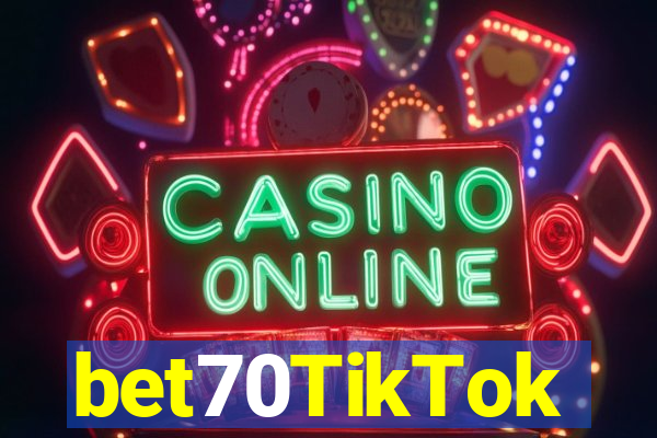 bet70TikTok