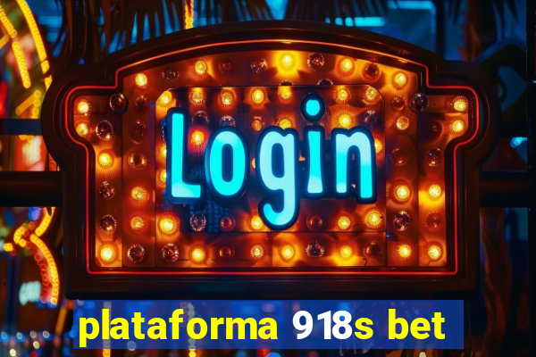 plataforma 918s bet