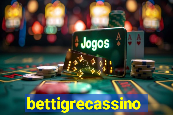 bettigrecassino