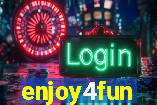 enjoy4fun