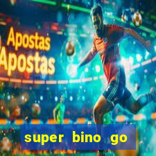 super bino go dinheiro infinito 2024