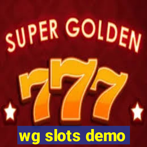 wg slots demo