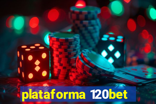 plataforma 120bet