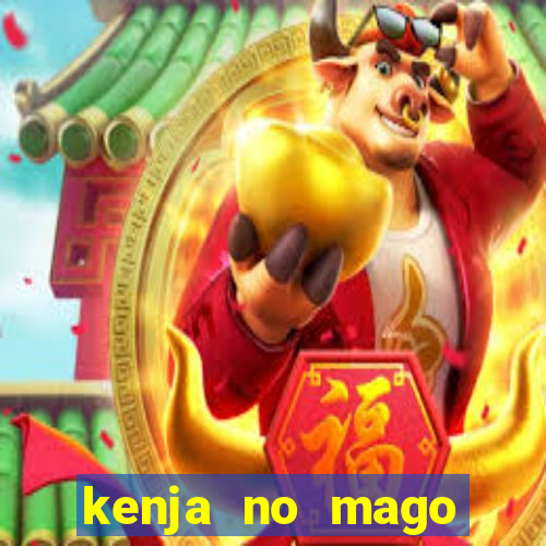 kenja no mago dublado 1 temporada