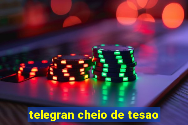 telegran cheio de tesao