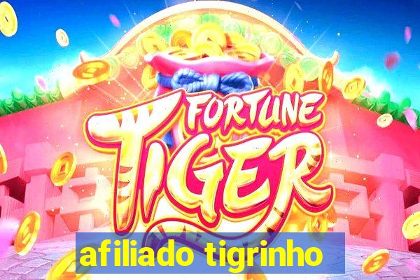 afiliado tigrinho