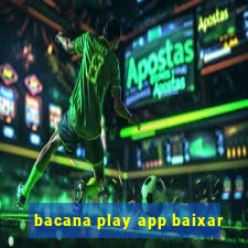 bacana play app baixar