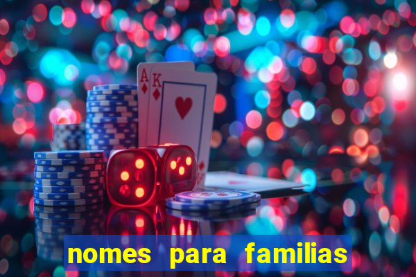 nomes para familias em jogos