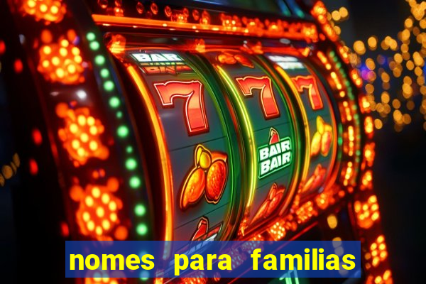 nomes para familias em jogos