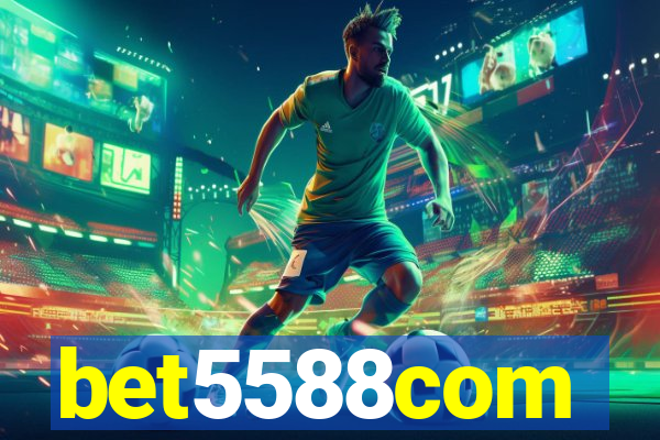 bet5588com