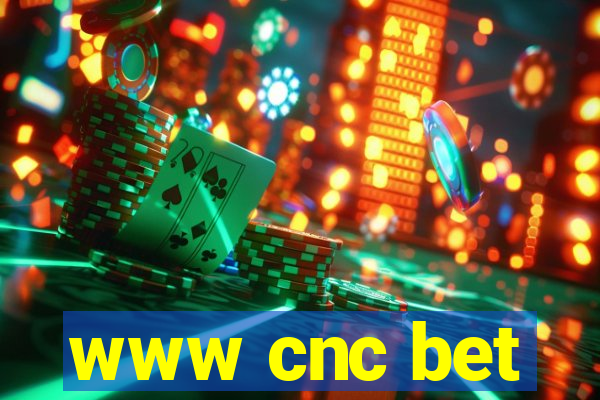 www cnc bet